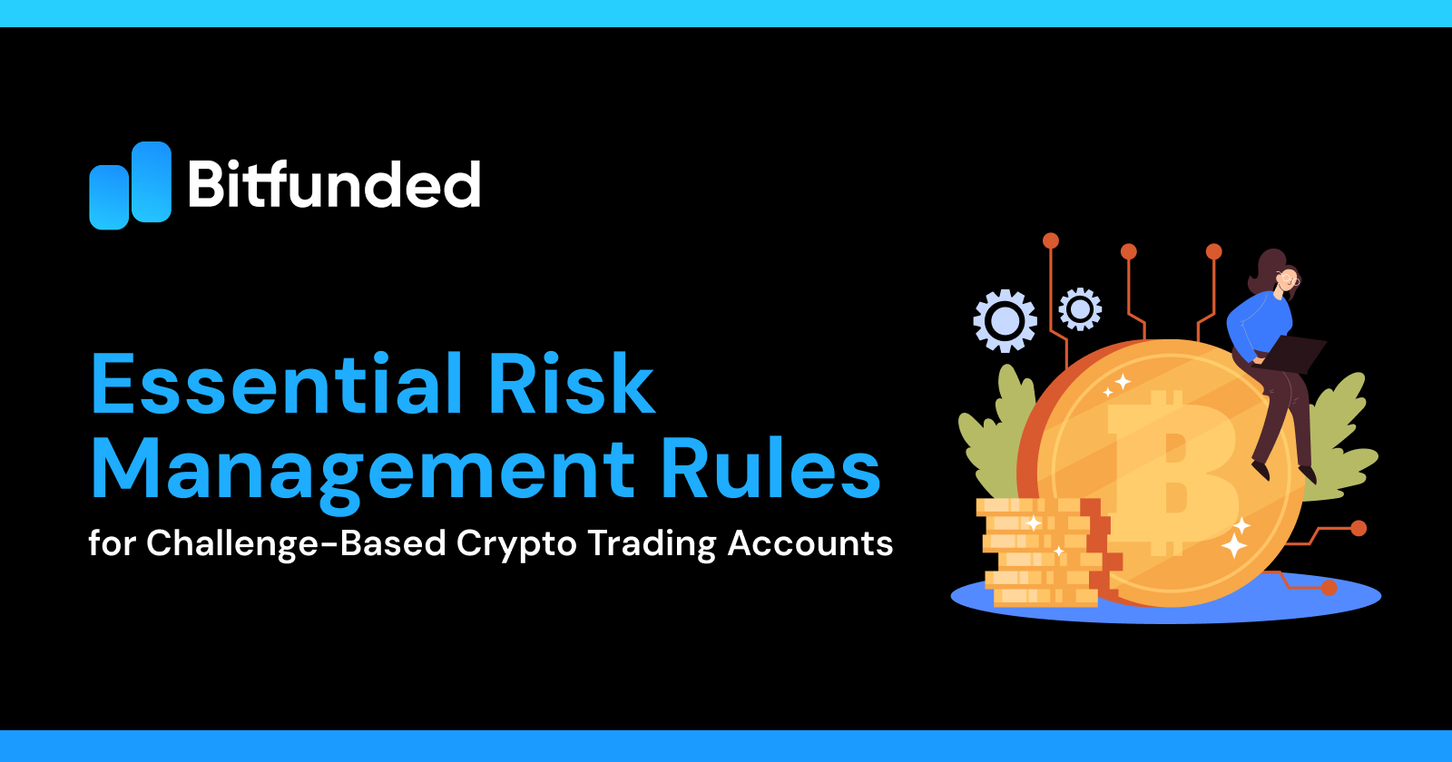 Essential Risk Management Rules for Challenge-Based Crypto Trading Accounts