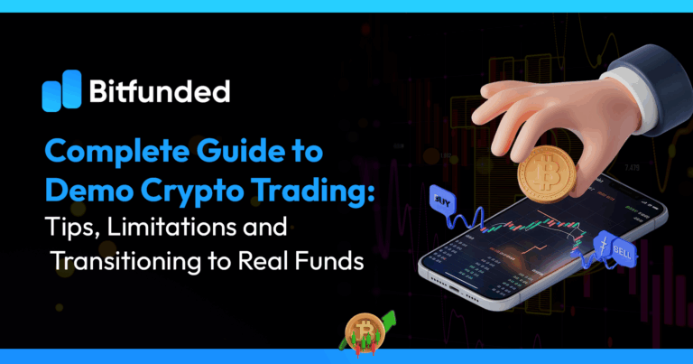 Complete Guide to Demo Crypto Trading: Tips, Limitations & Transitioning to Real Funds