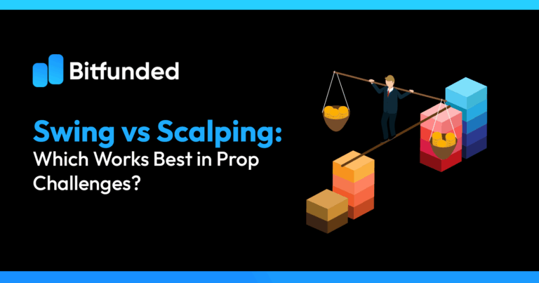 Swing vs Scalping: Which Works Best in Prop Challenges?