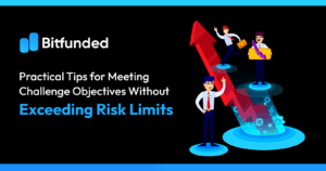 Practical Tips for Meeting Challenge Objectives Without Exceeding Risk Limits