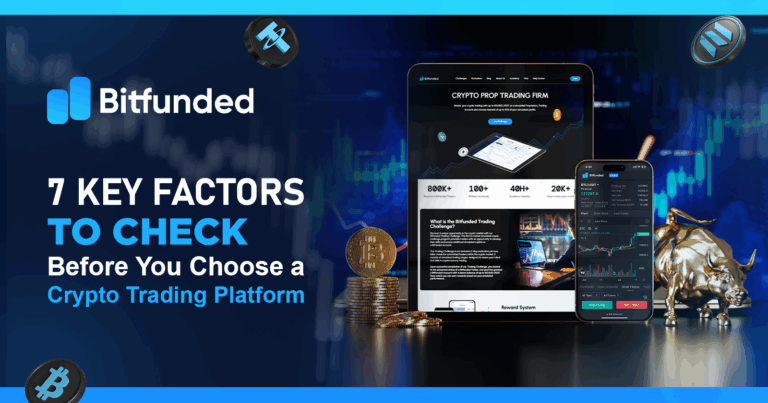 How Do You Choose a Crypto Trading Platform 7 Key Factors to Check