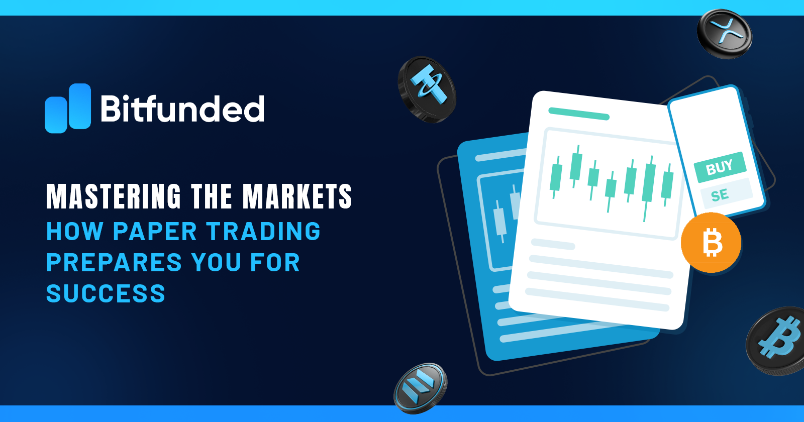 Mastering the Markets How Paper Trading Prepares You for Success with Bitfunded